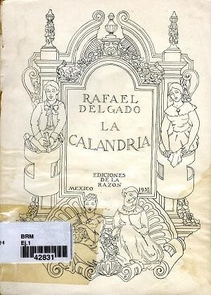 Portada de la novela costumbrista del siglo XIX, “La Calandria” de Rafel Delgado