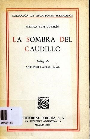 Portada del libro “La sombra del caudillo” escrito por Martín Luis Guzmán